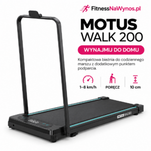 MOTUS WALK 200 – bieżnia do chodzenia – wynajem